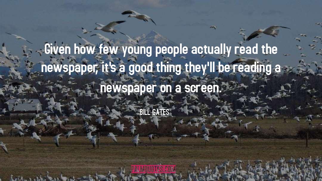 Newspapers quotes by Bill Gates