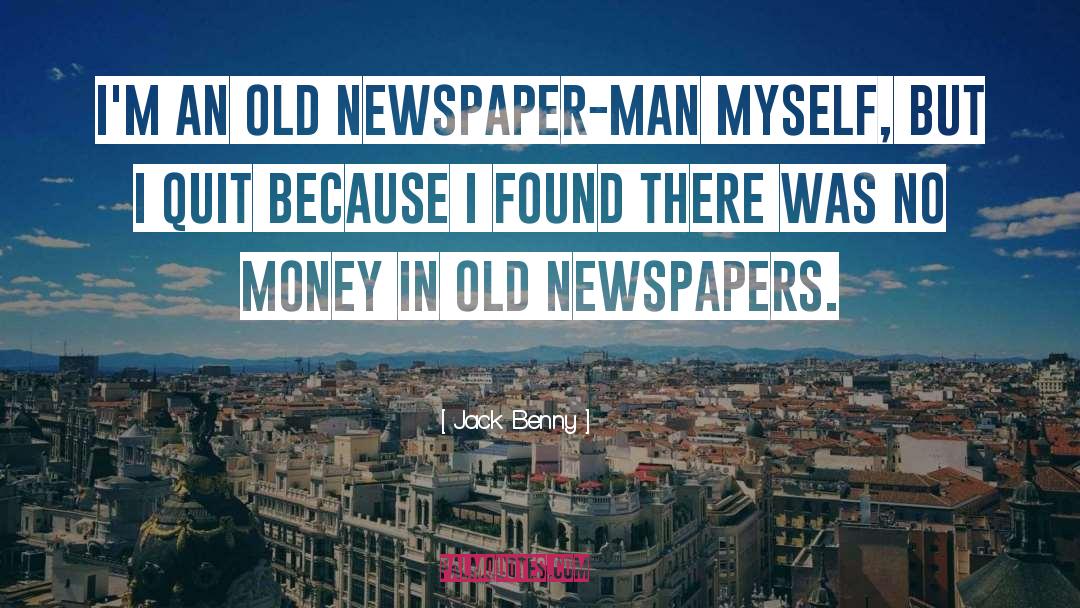 Newspapers quotes by Jack Benny