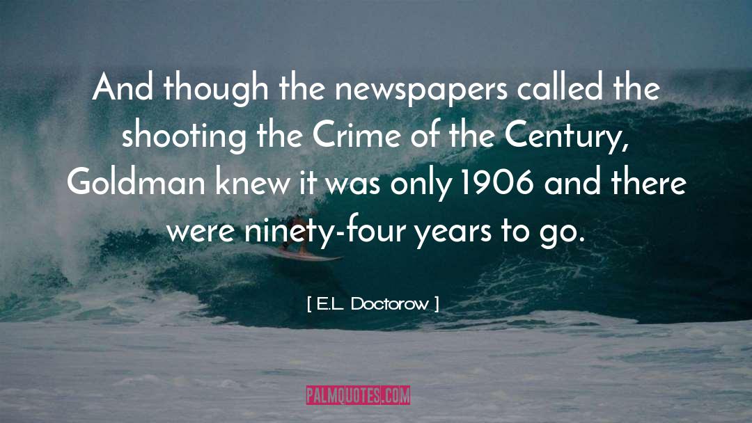 Newspapers quotes by E.L. Doctorow