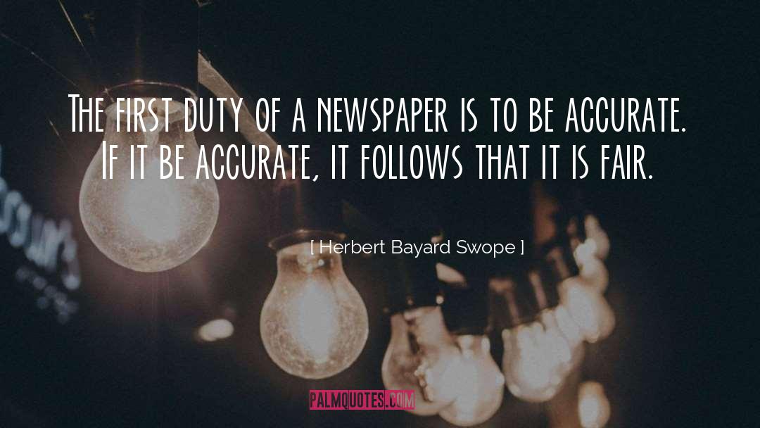 Newspapers quotes by Herbert Bayard Swope