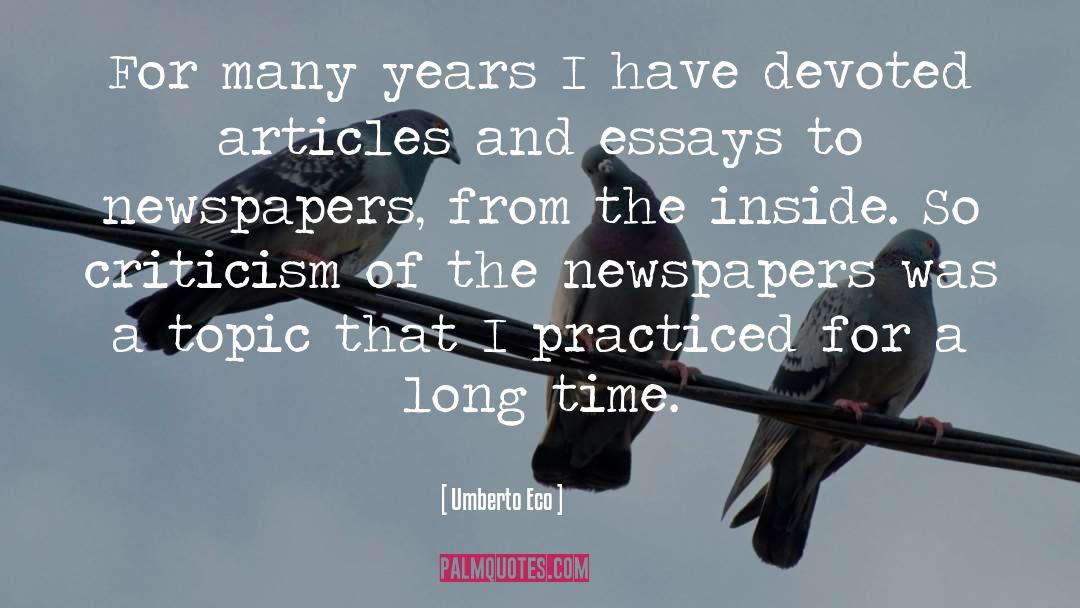 Newspapers quotes by Umberto Eco