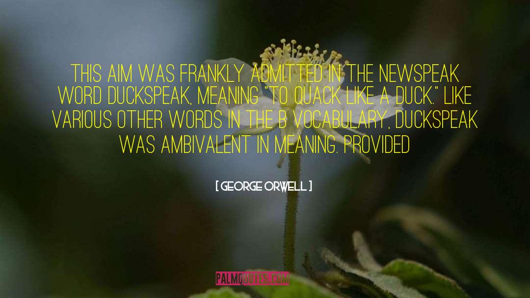 Newspeak 1984 quotes by George Orwell