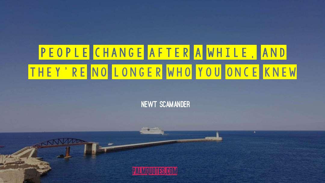 Newt Scamander quotes by Newt Scamander