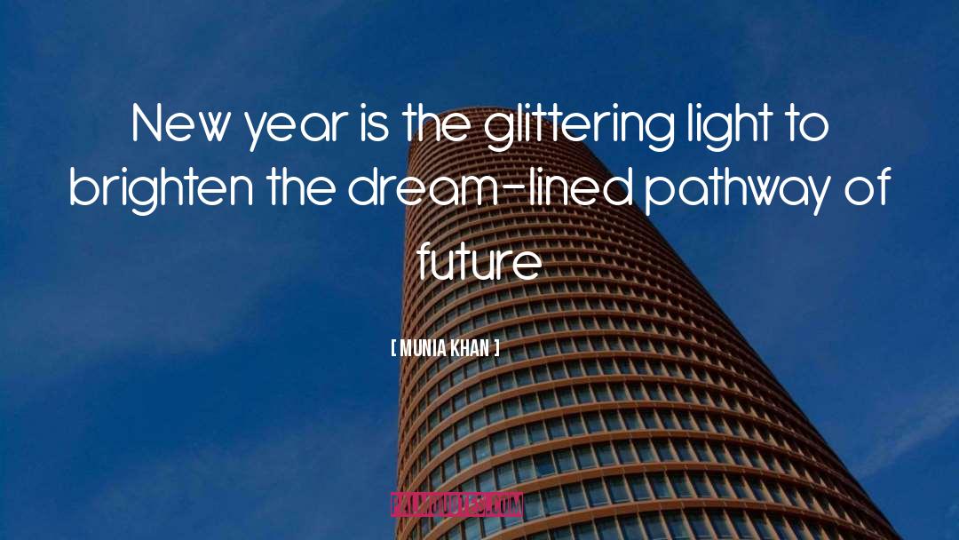 Newyear quotes by Munia Khan