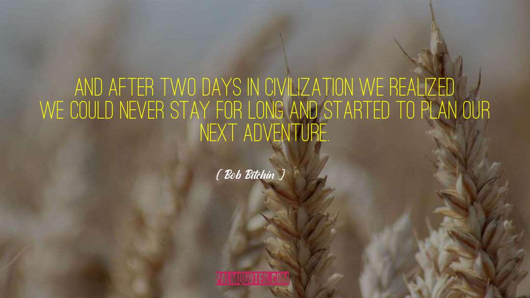 Next Adventure quotes by Bob Bitchin