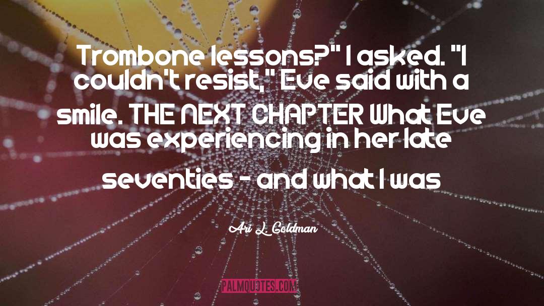 Next Chapter quotes by Ari L. Goldman
