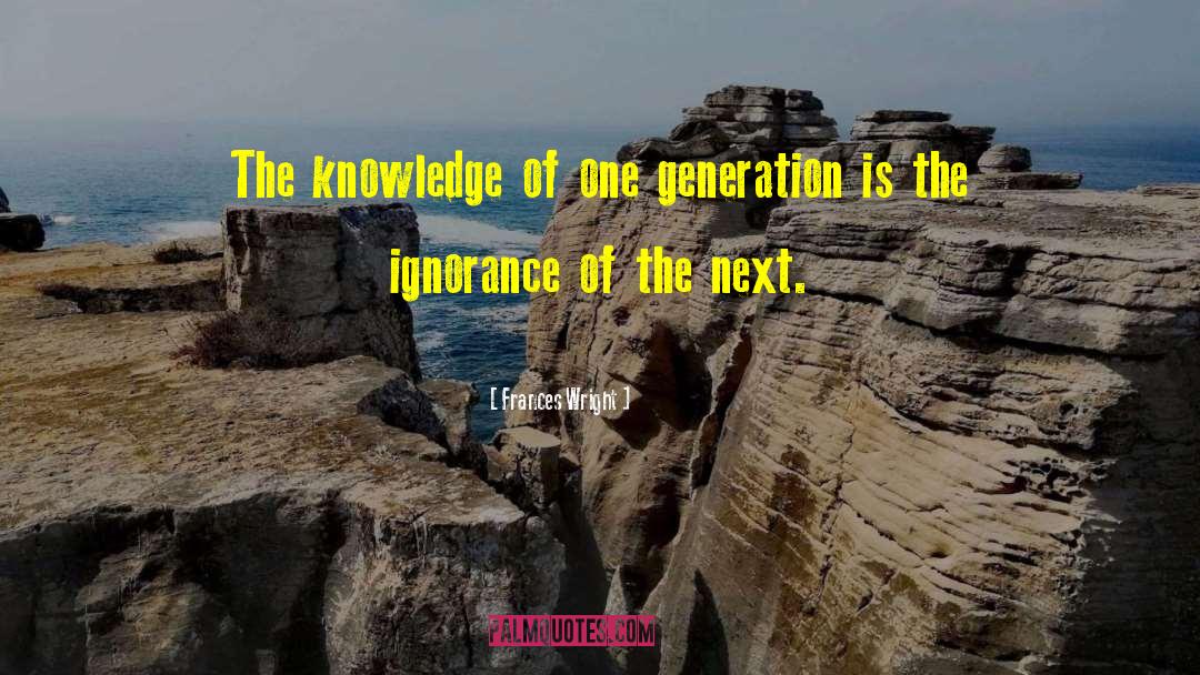 Next Generations quotes by Frances Wright