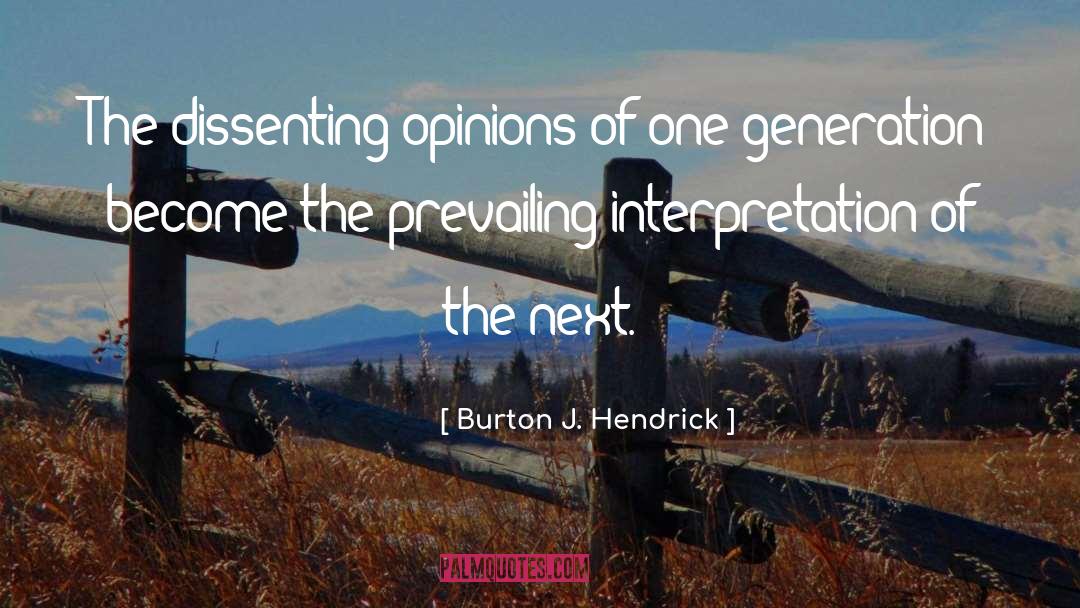 Next Generations quotes by Burton J. Hendrick