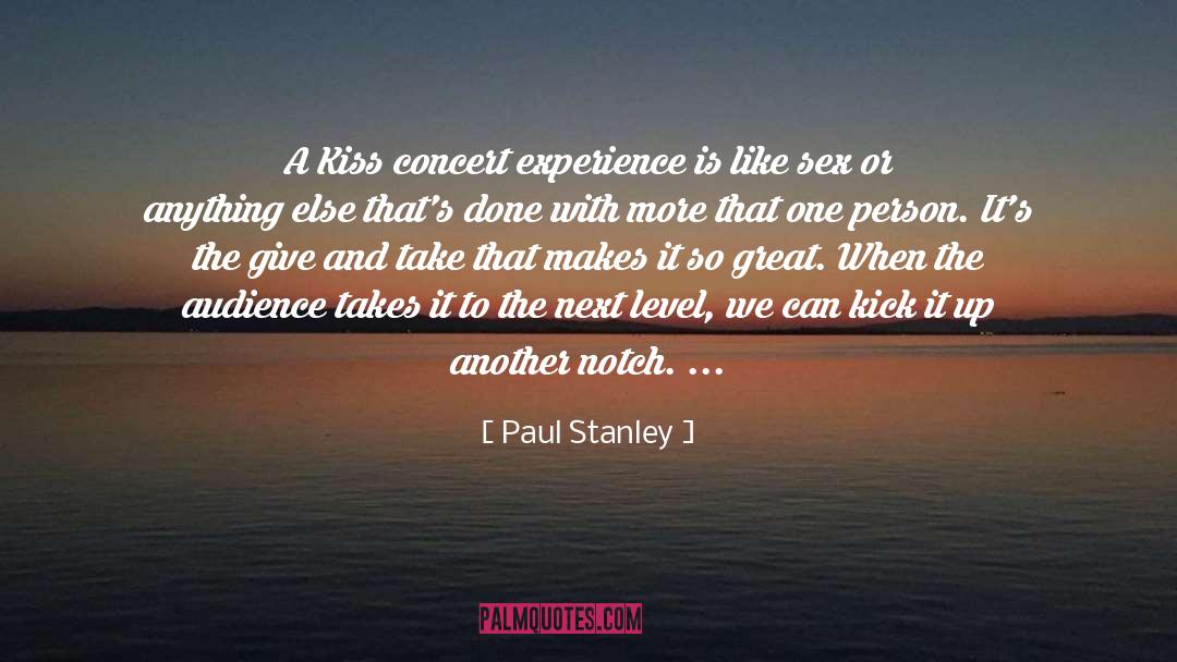 Next Level quotes by Paul Stanley