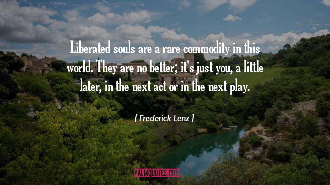 Next Play quotes by Frederick Lenz
