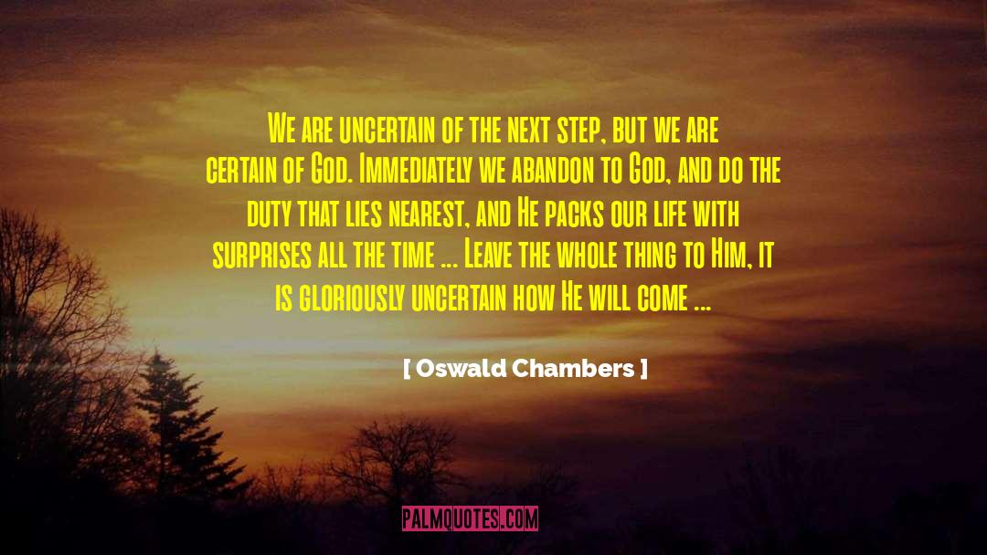 Next Step Of Life quotes by Oswald Chambers