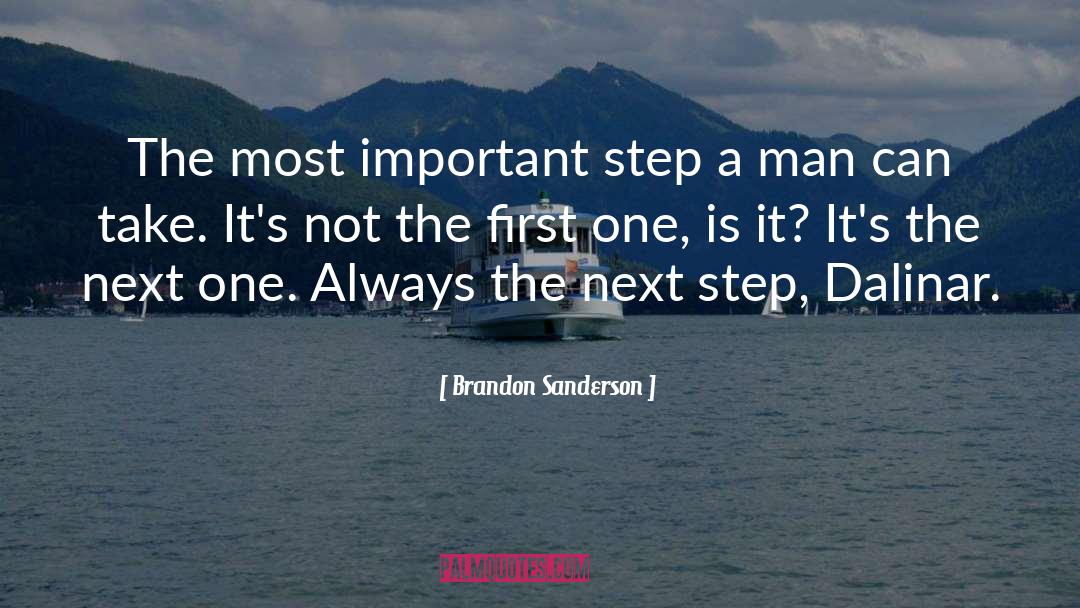 Next Step quotes by Brandon Sanderson