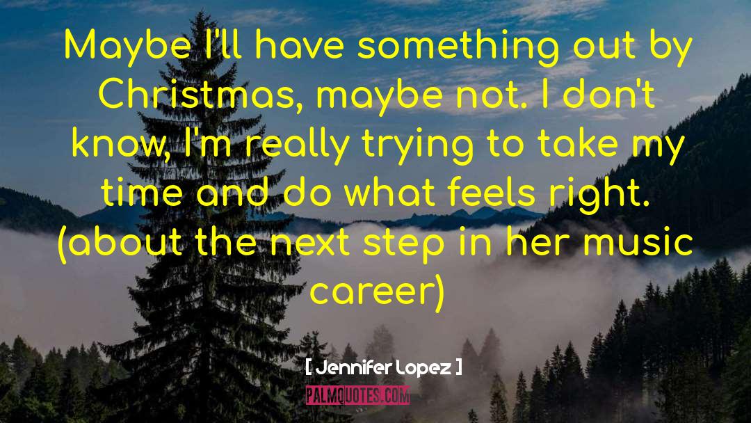 Next Step quotes by Jennifer Lopez