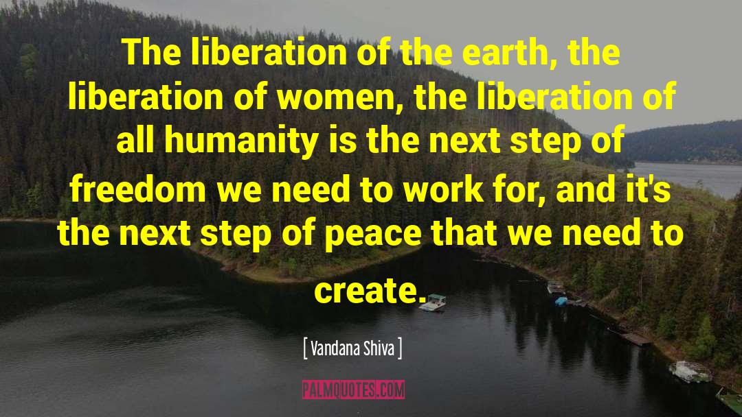 Next Steps quotes by Vandana Shiva
