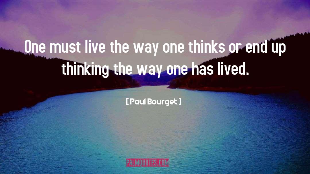 Next Steps quotes by Paul Bourget