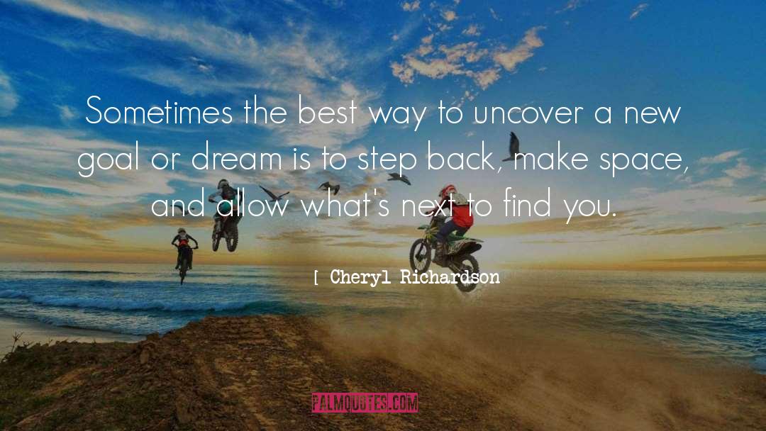 Next Steps quotes by Cheryl Richardson