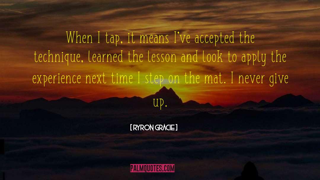 Next Steps quotes by Ryron Gracie