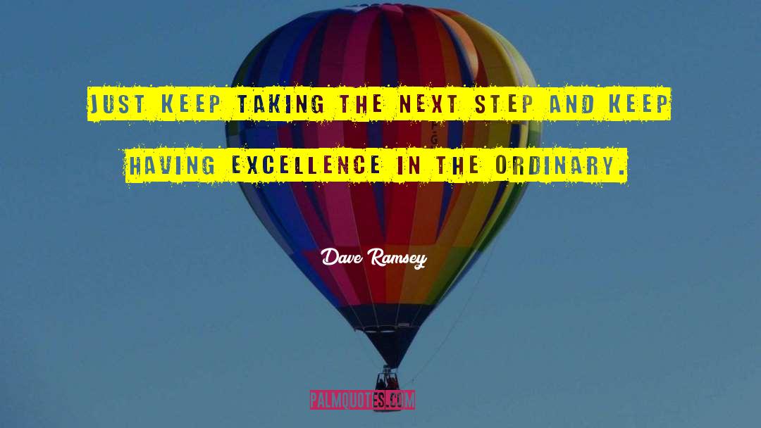 Next Steps quotes by Dave Ramsey