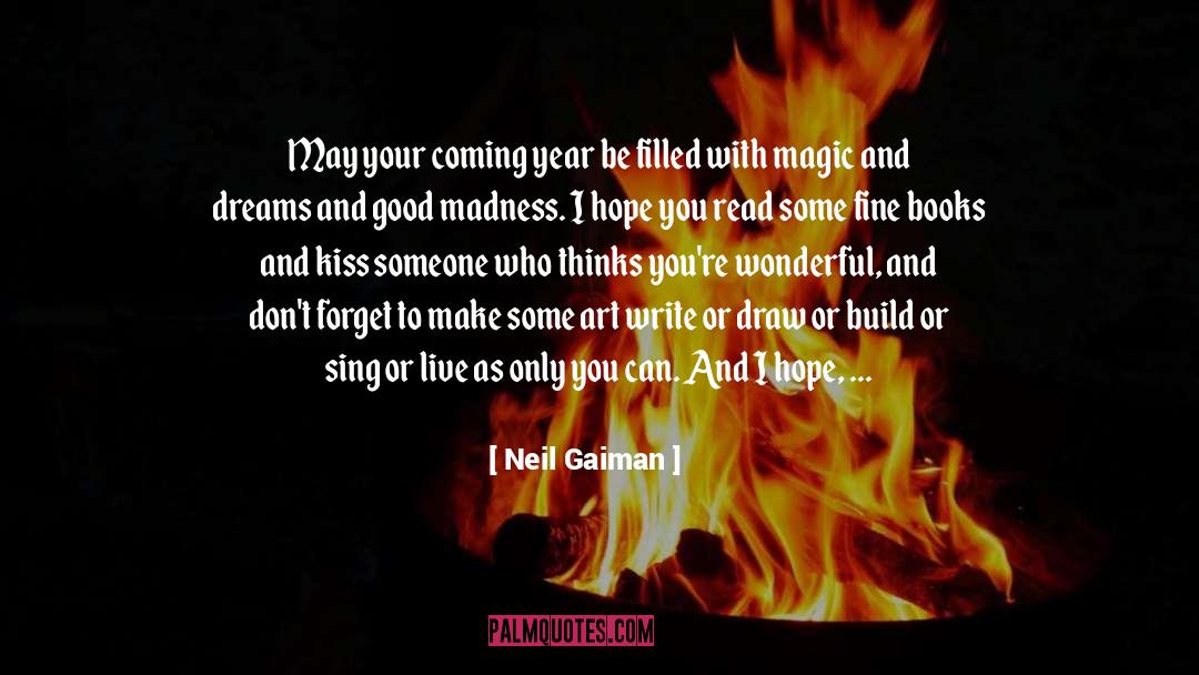 Next Year quotes by Neil Gaiman