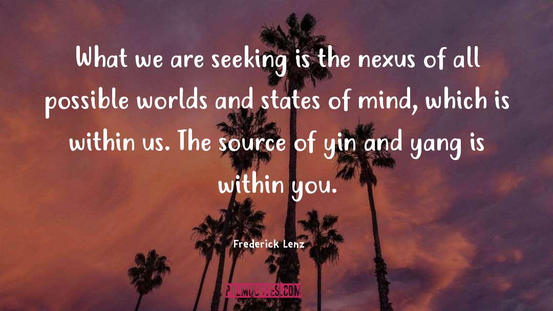 Nexus quotes by Frederick Lenz