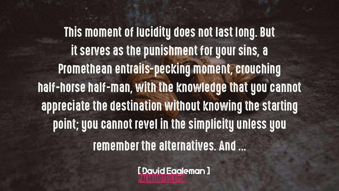 Nezester Ponder quotes by David Eagleman