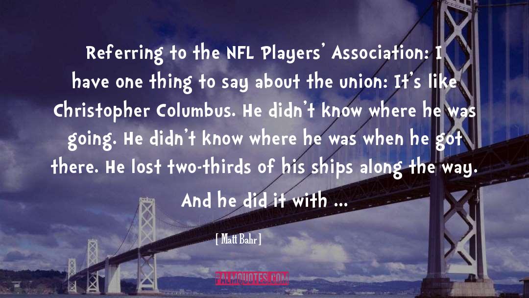 Nfl Players quotes by Matt Bahr