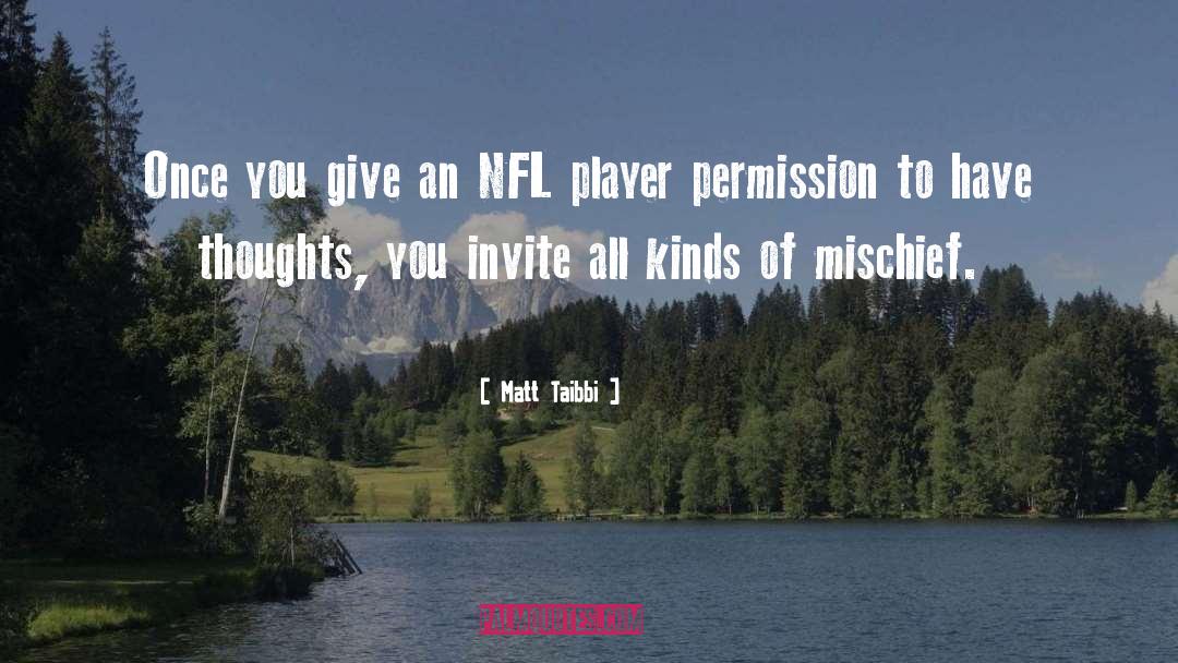 Nfl Players quotes by Matt Taibbi