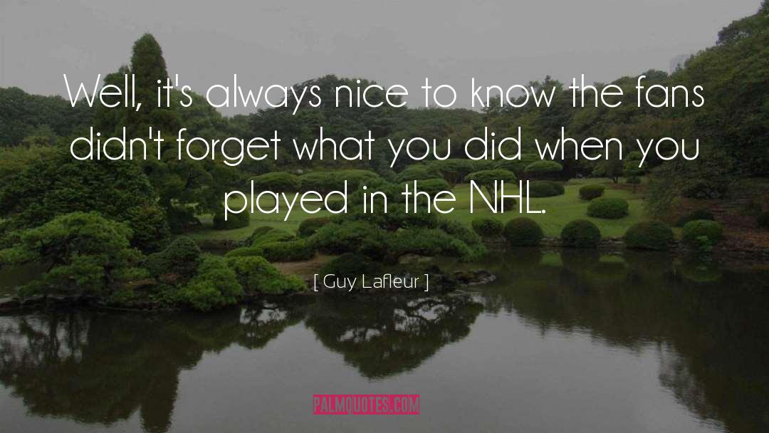 Nhl quotes by Guy Lafleur