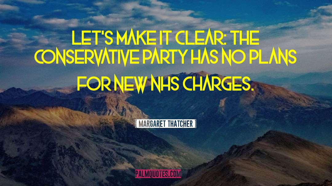 Nhs quotes by Margaret Thatcher