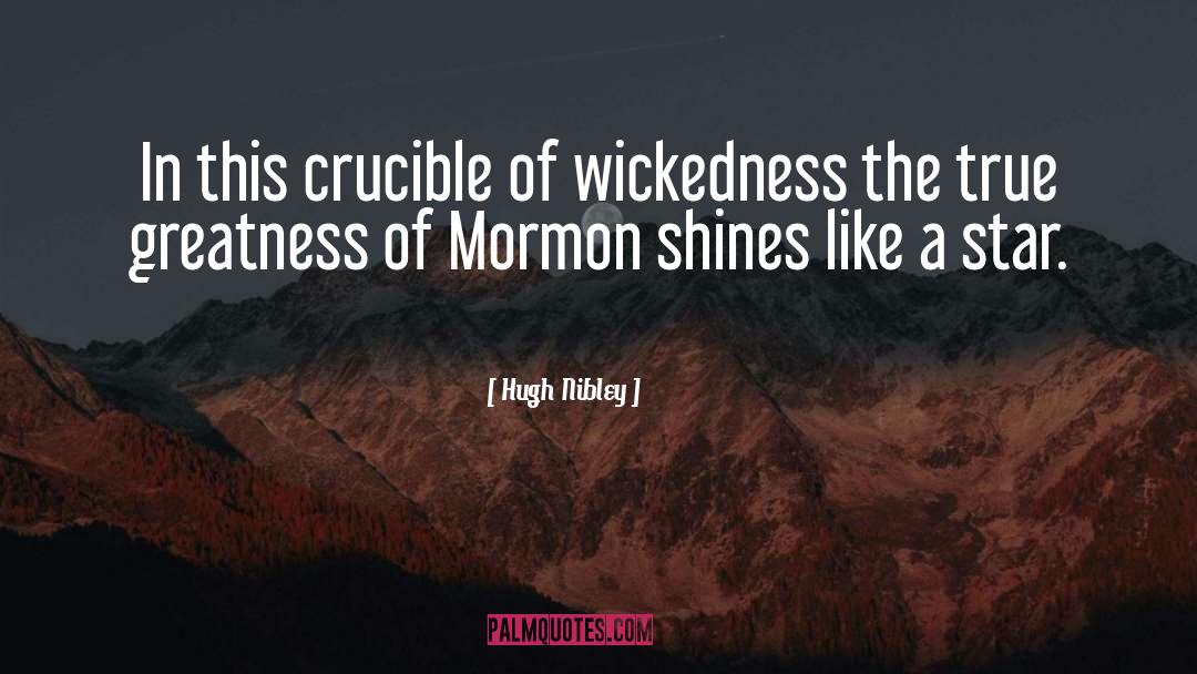 Nibley quotes by Hugh Nibley