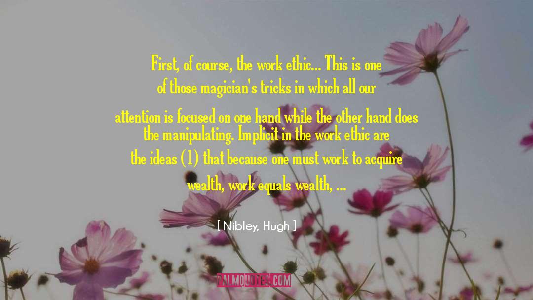 Nibley quotes by Nibley, Hugh