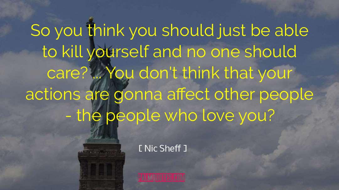 Nic quotes by Nic Sheff