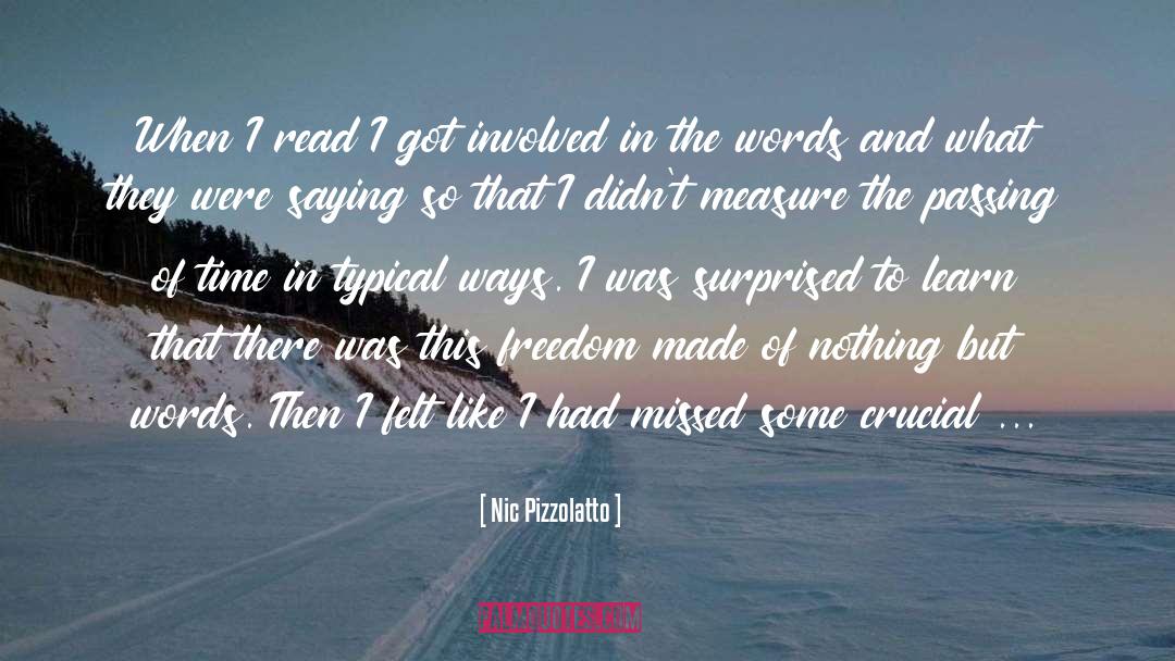 Nic quotes by Nic Pizzolatto