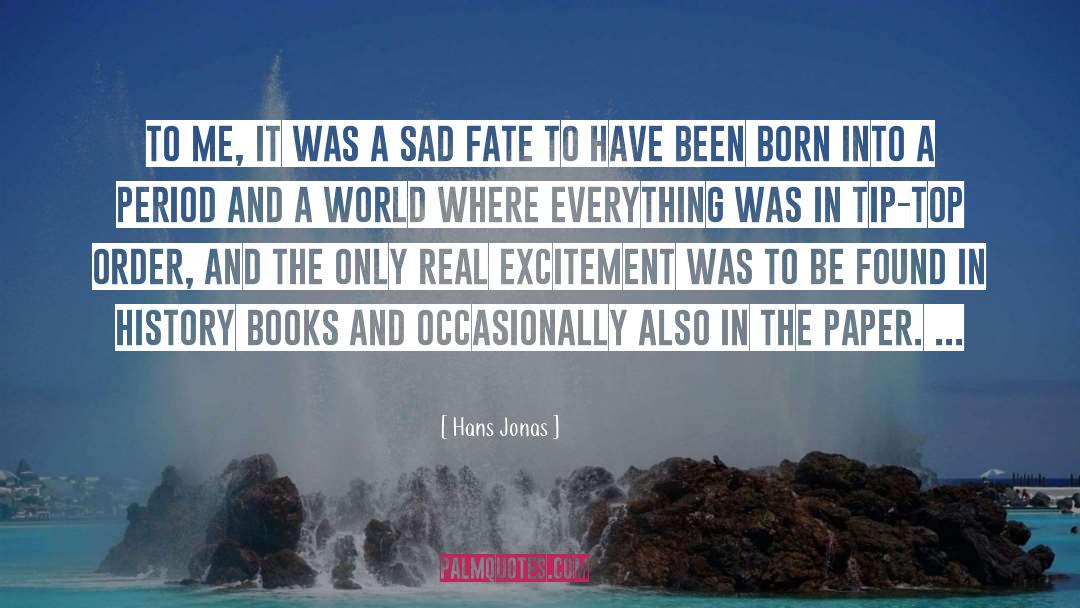 Nice And Sad quotes by Hans Jonas