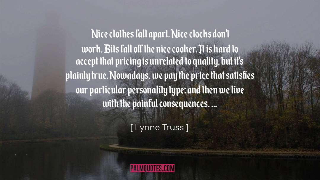 Nice Clothes quotes by Lynne Truss
