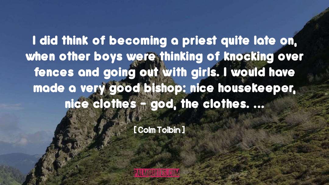 Nice Clothes quotes by Colm Toibin