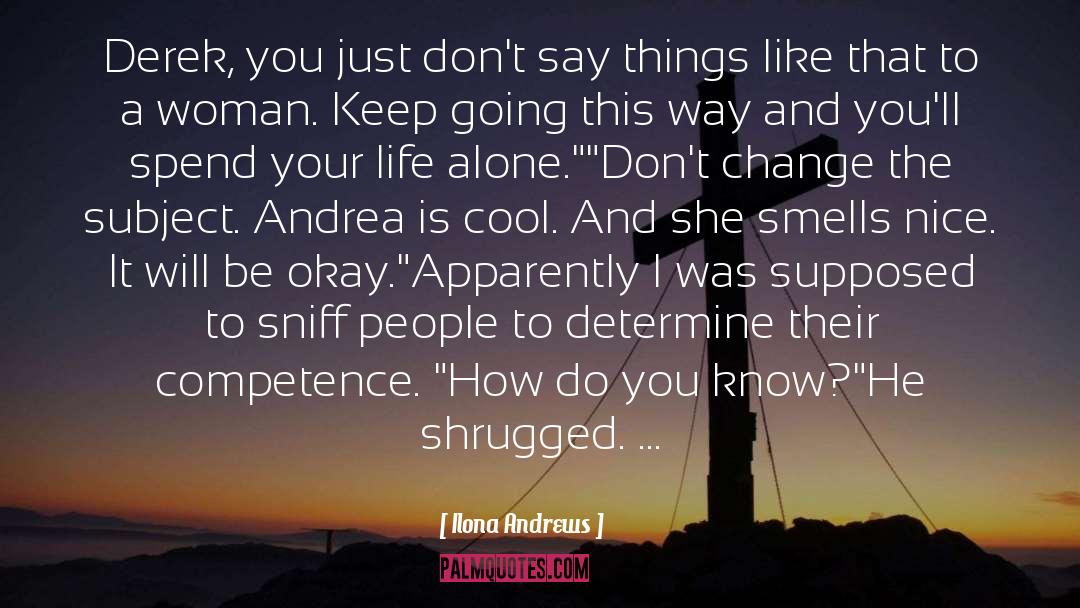 Nice Cool quotes by Ilona Andrews