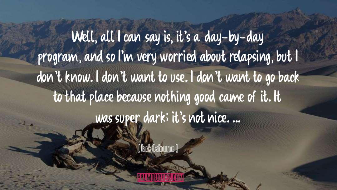 Nice Day quotes by Jack Osbourne