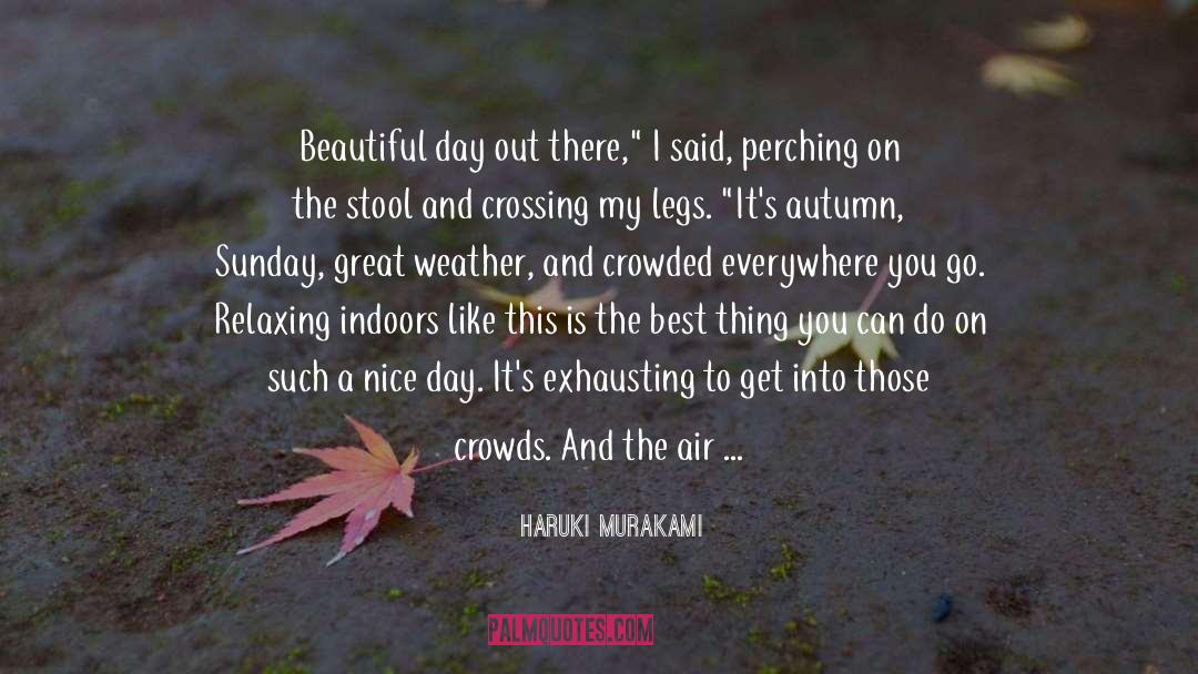 Nice Day quotes by Haruki Murakami
