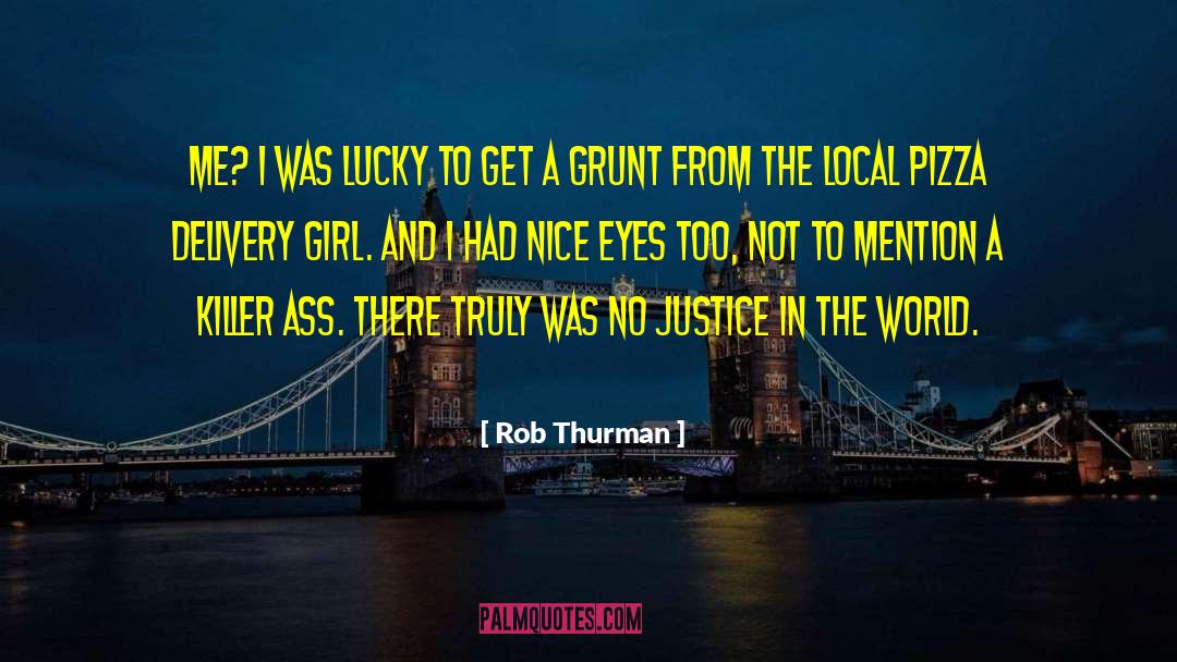 Nice Eyes quotes by Rob Thurman