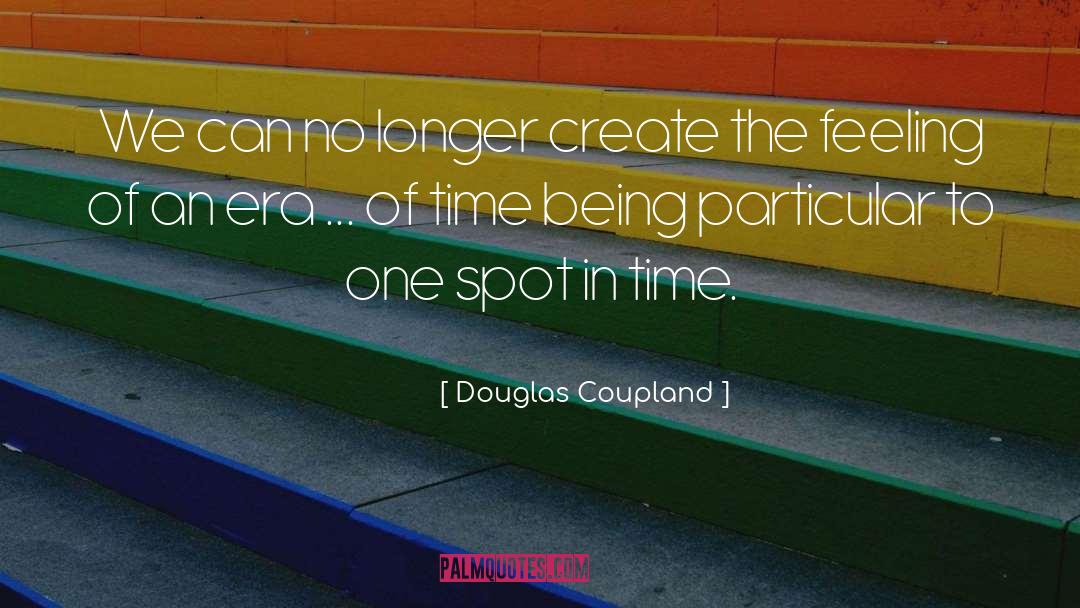 Nice Feeling quotes by Douglas Coupland