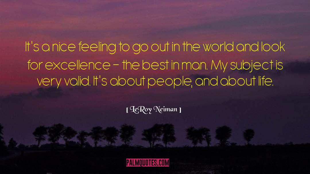 Nice Feeling quotes by LeRoy Neiman