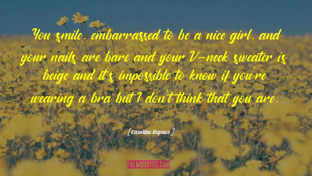 Nice Girl quotes by Caroline Kepnes