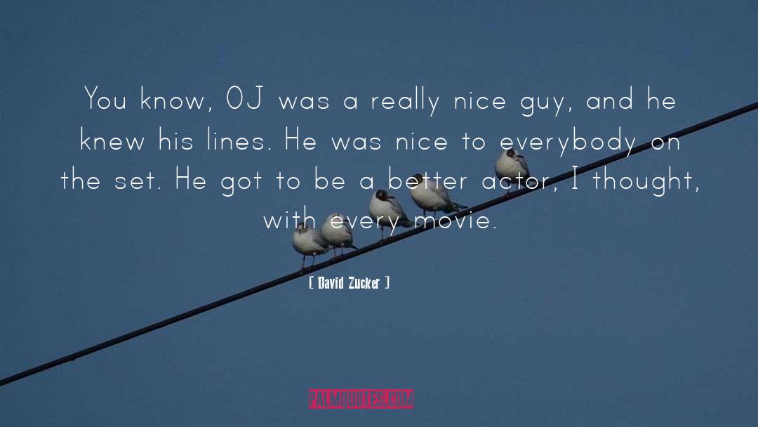 Nice Guy quotes by David Zucker