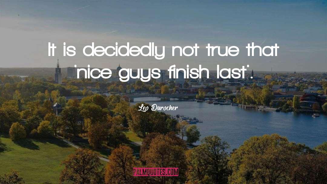 Nice Guy quotes by Leo Durocher