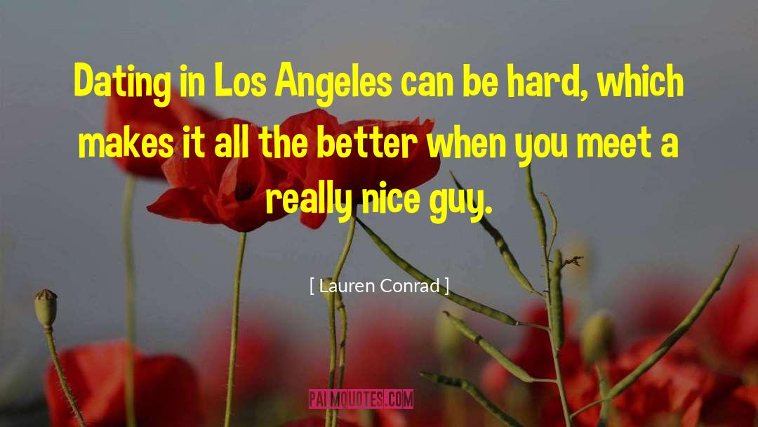 Nice Guy quotes by Lauren Conrad