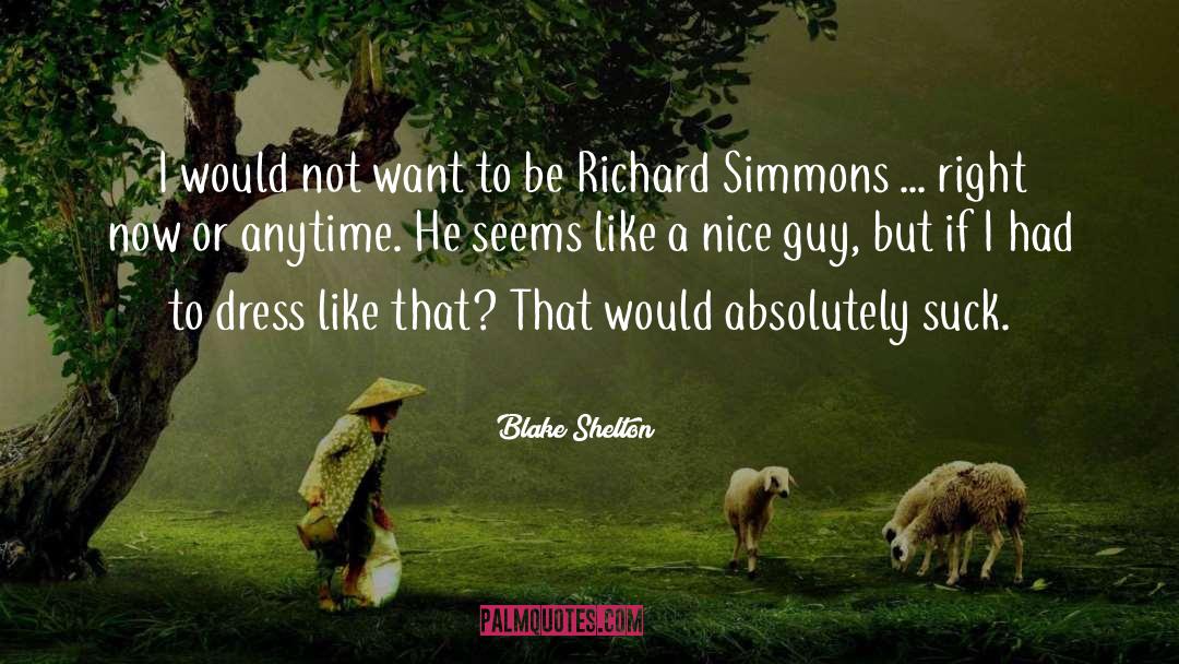 Nice Guy quotes by Blake Shelton