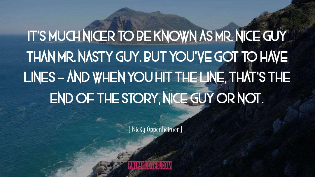 Nice Guy quotes by Nicky Oppenheimer