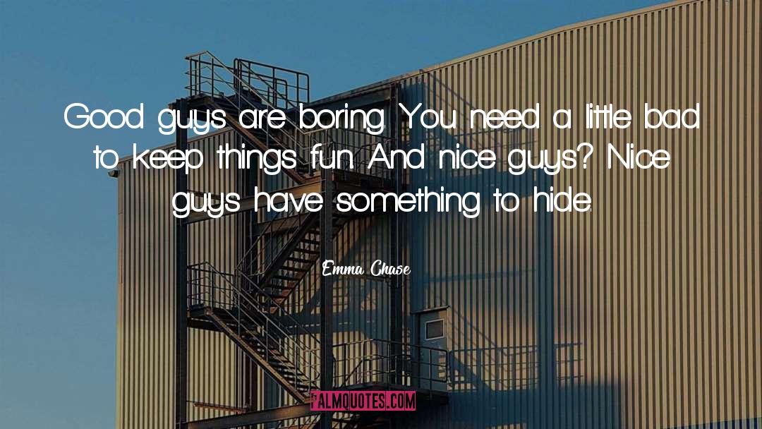 Nice Guys Finish Last quotes by Emma Chase
