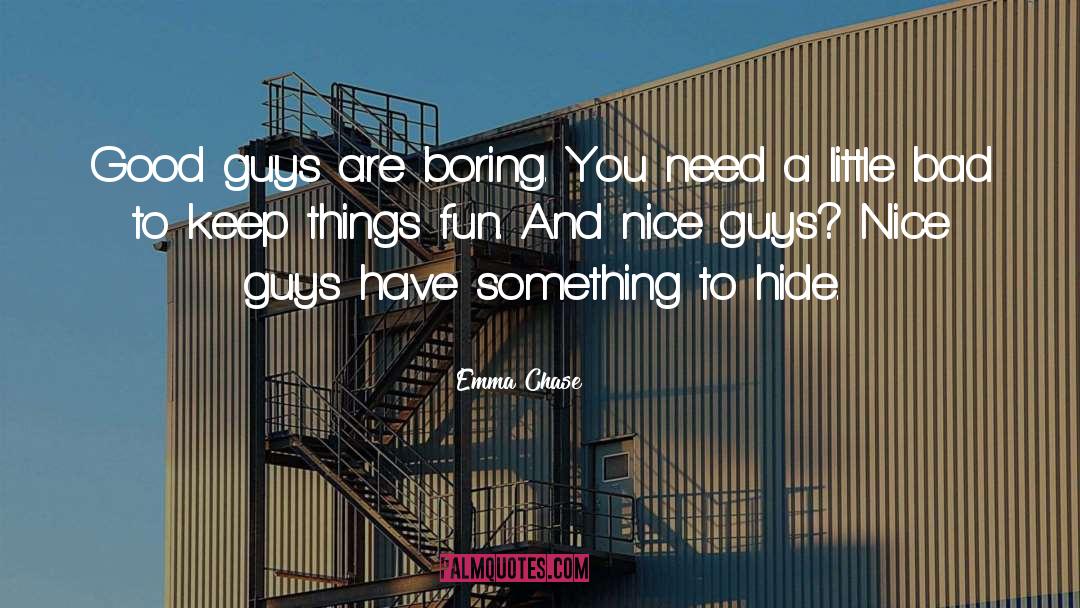 Nice Guys quotes by Emma Chase